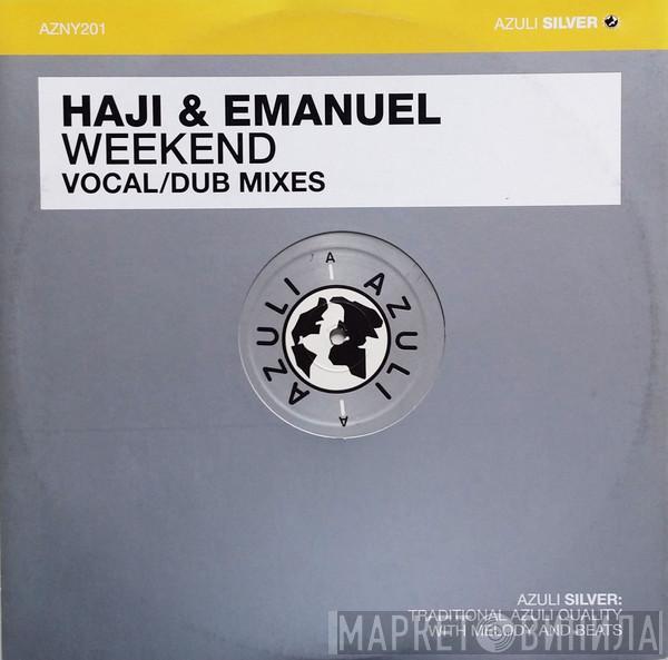 Haji & Emanuel - Weekend