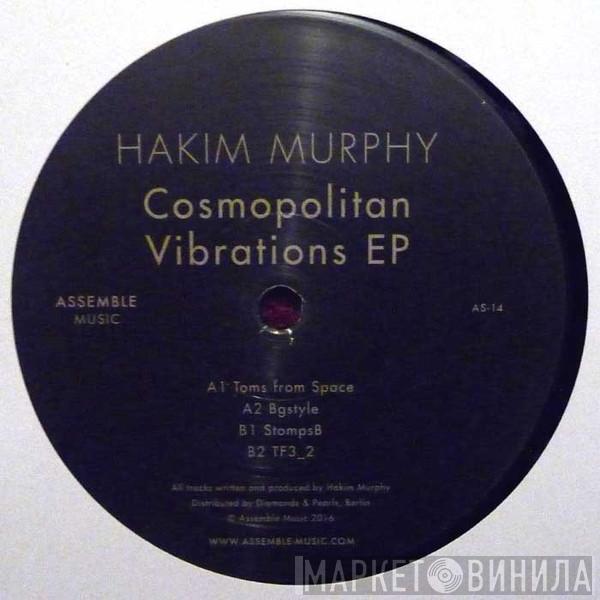 Hakim Murphy - Cosmopolitan Vibrations EP