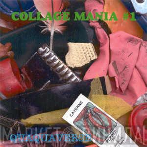  Hal McGee  - Collage Mania #1: Quaquaverse