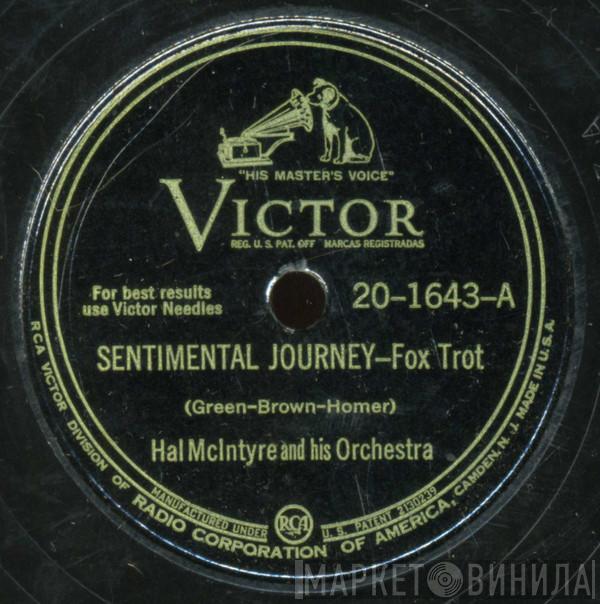  Hal McIntyre And His Orchestra  - Sentimental Journey / I'm Gonna See My Baby