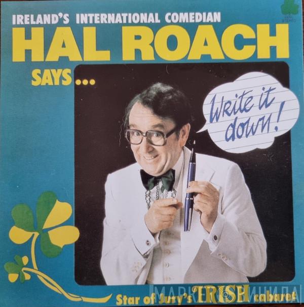  Hal Roach  - Write It Down