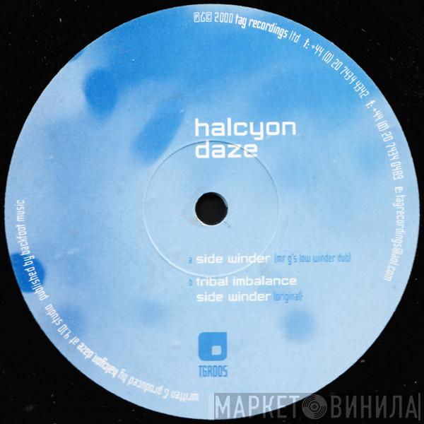 Halcyon Daze - Sidewinder / Tribal Imbalance