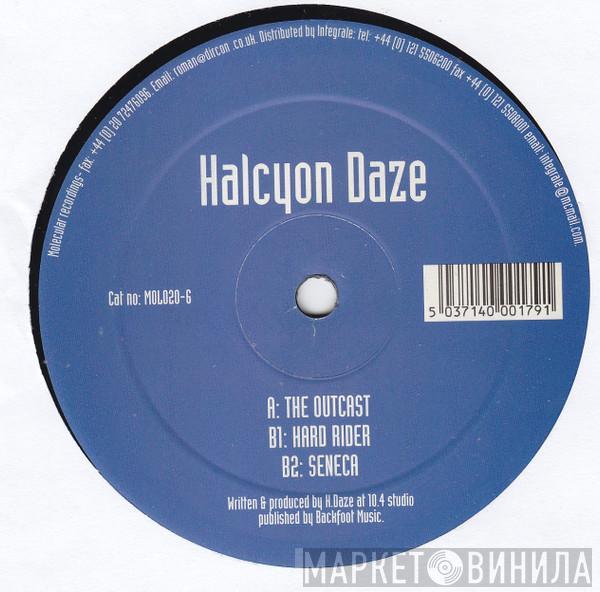 Halcyon Daze - The Outcast