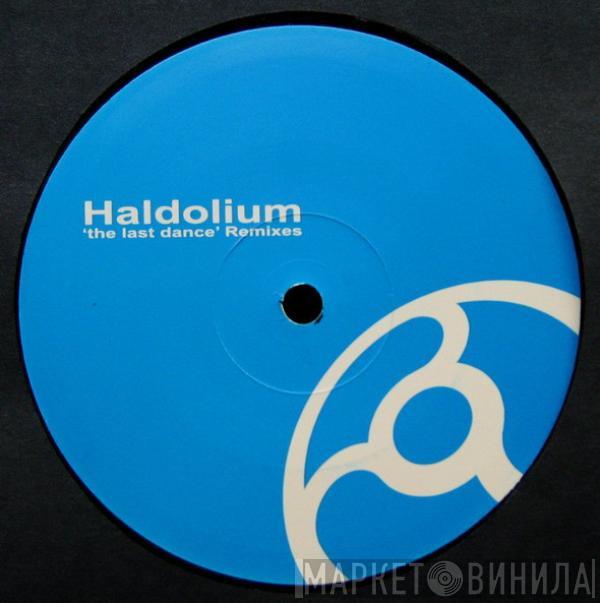 Haldolium - The Last Dance (Remixes)