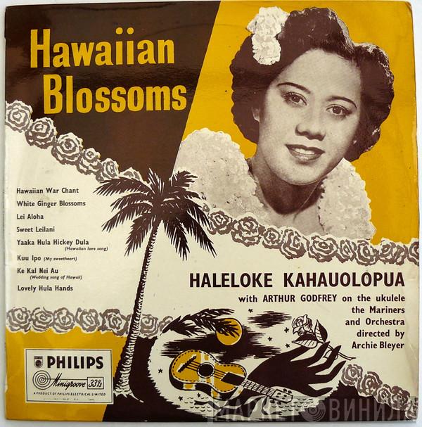 Haleloke Kahauolopua, Arthur Godfrey - Hawaiian Blossoms