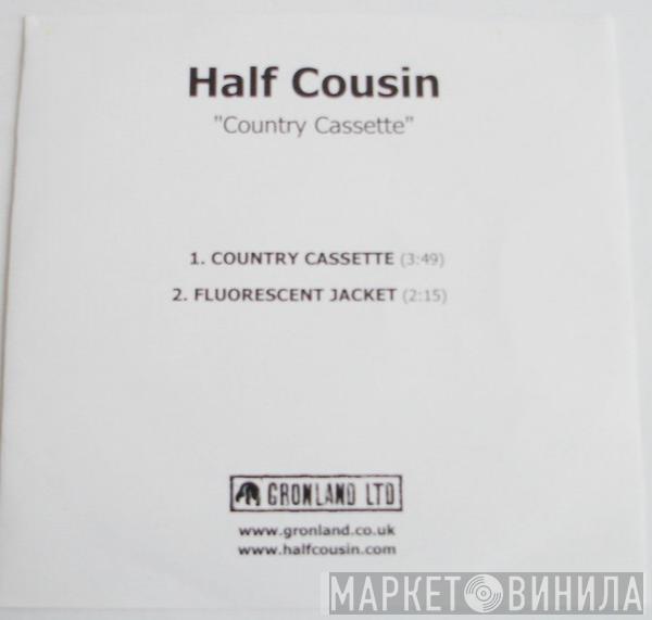 Half Cousin - Country Cassette