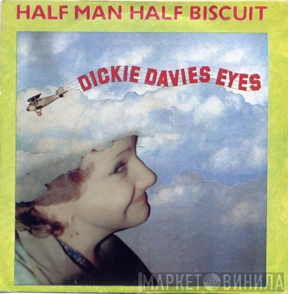 Half Man Half Biscuit - Dickie Davies Eyes