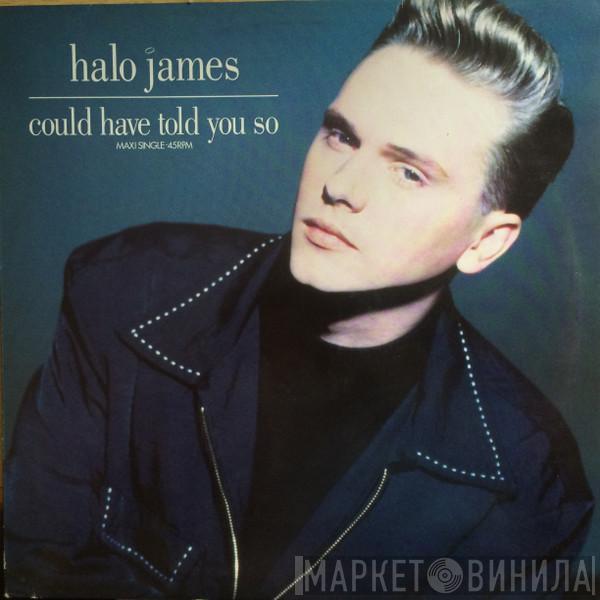 Halo James - Could Have Told You So