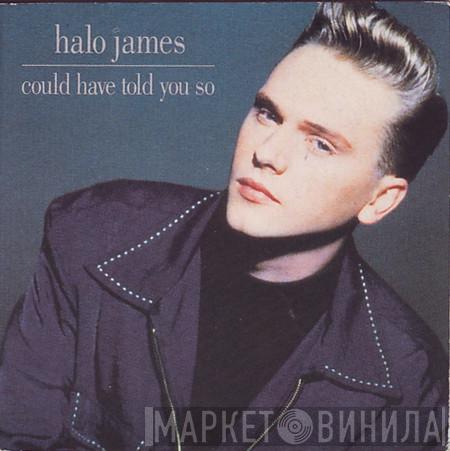 Halo James - Could Have Told You So