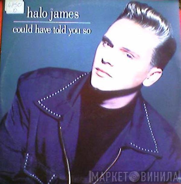 Halo James - Could Have Told You So