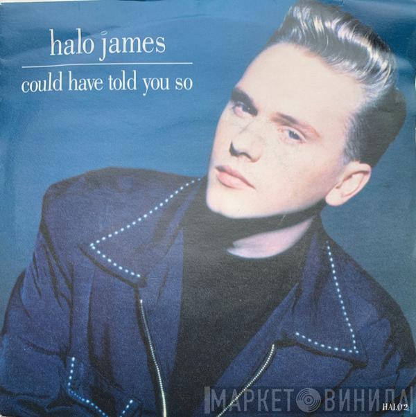 Halo James - Could Have Told You So