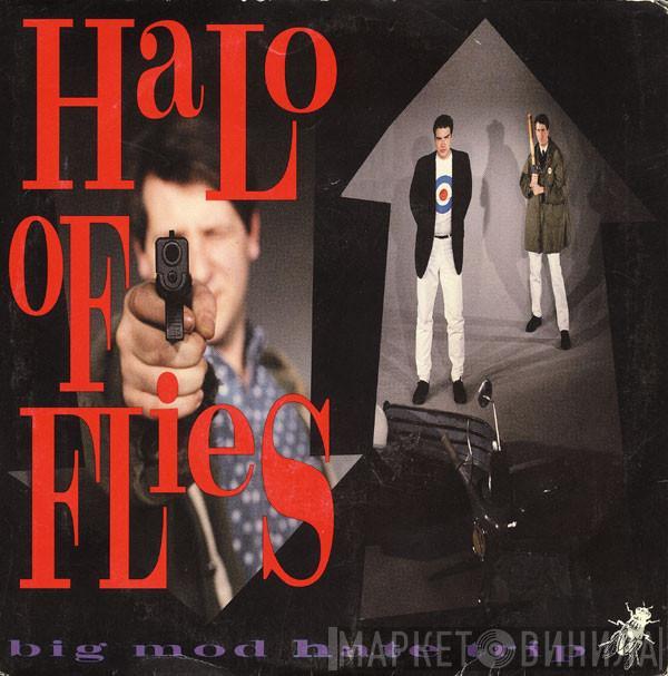 Halo Of Flies - Big Mod Hate Trip