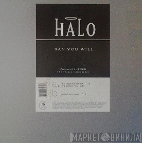 Halo  - Say You Will