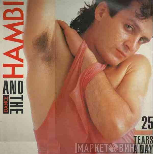 Hambi & The Dance - 25 Tears A Day