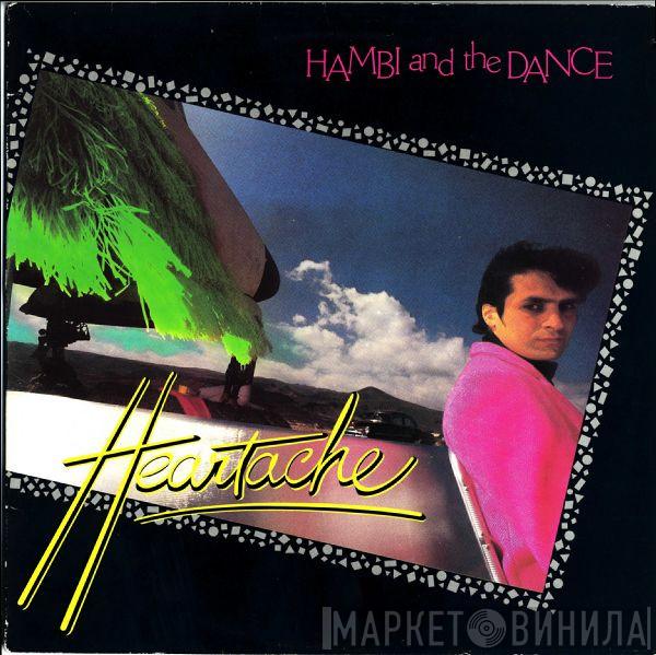 Hambi & The Dance - Heartache