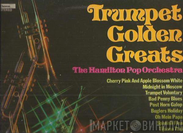 Hamilton 'Pops' Concert Orchestra - Trumpet Golden Greats