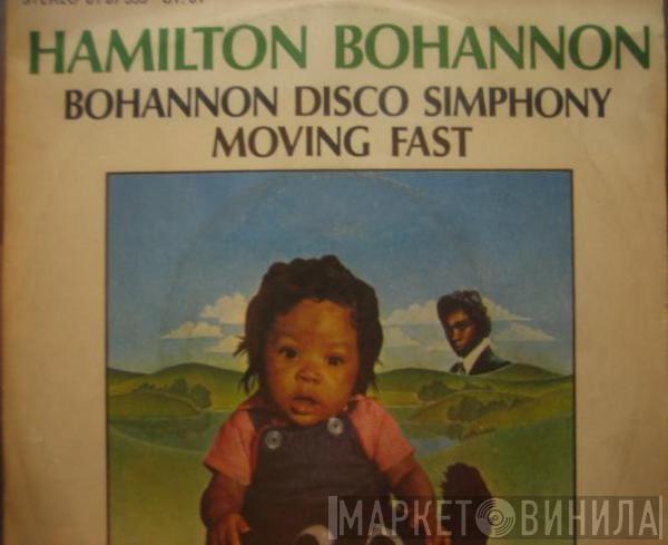  Hamilton Bohannon  - Bohannon Disco Symphony / Moving Fast