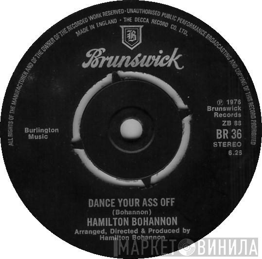 Hamilton Bohannon - Dance Your Ass Off