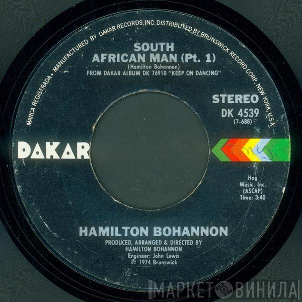 Hamilton Bohannon - South African Man (Pt. 1) / Have A Good Day