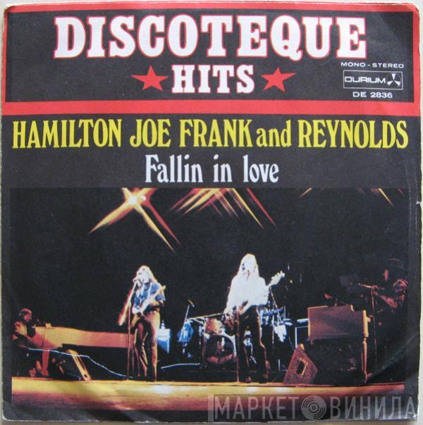  Hamilton, Joe Frank & Reynolds  - Fallin' In Love