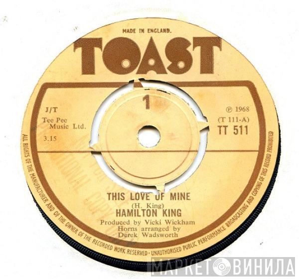 Hamilton King - This Love Of Mine