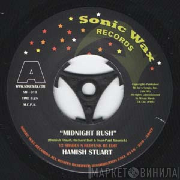 Hamish Stuart - Midnight Rush / It Is What It Is
