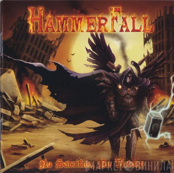  HammerFall  - No Sacrifice, No Victory