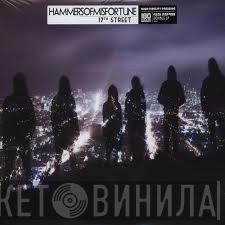 Hammers Of Misfortune - 17th Street