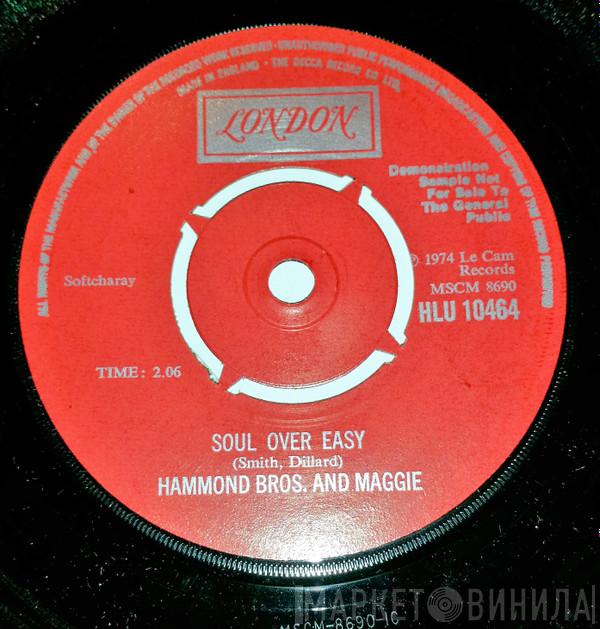  Hammond Bros. And Maggie  - The Garbage Man / Soul Over Easy