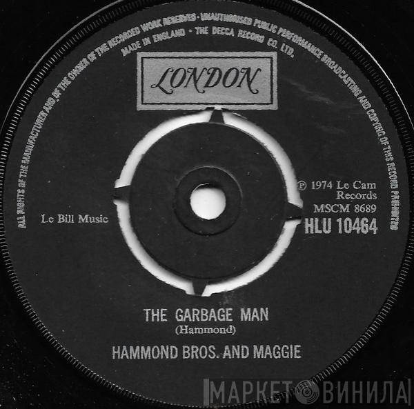 Hammond Bros. And Maggie - The Garbage Man / Soul Over Easy