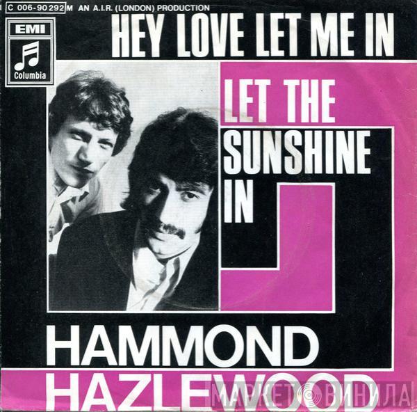 Hammond-Hazlewood - Hey Love Let Me In