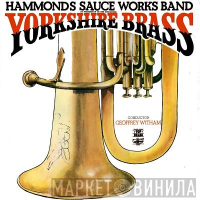 Hammonds Sauce Works Band - Yorkshire Brass