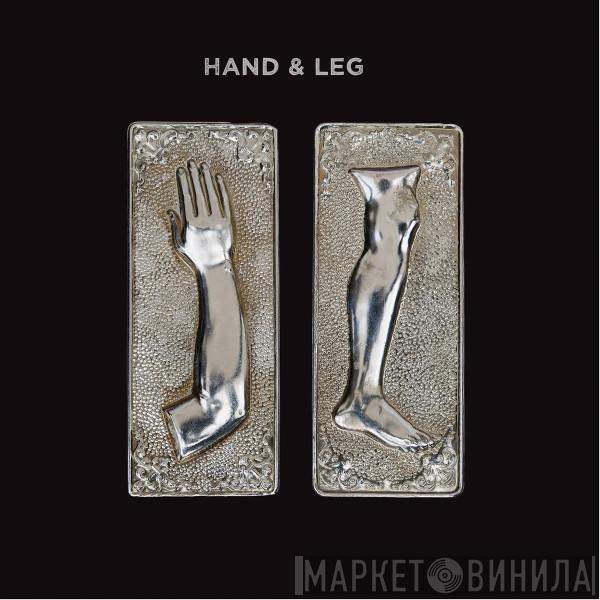 Hand & Leg - Hand & Leg