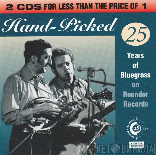  - Hand-Picked: 25 Years Of Bluegrass Music On Rounder Records