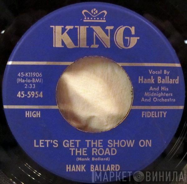 Hank Ballard & The Midnighters - Let's Get The Show On The Road / A Winner Never Quits