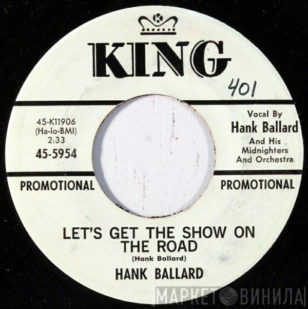 Hank Ballard & The Midnighters - Let's Get The Show On The Road / A Winner Never Quits