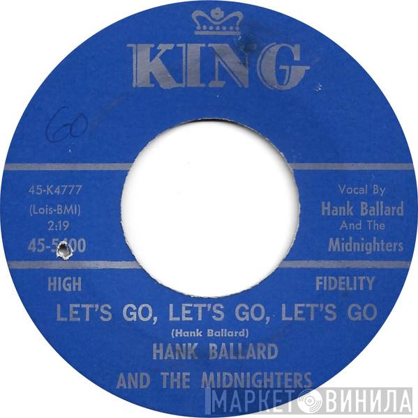 Hank Ballard & The Midnighters - Let's Go, Let's Go, Let's Go / If You'd Forgive Me