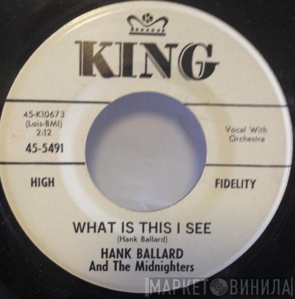 Hank Ballard & The Midnighters - What Is This I See