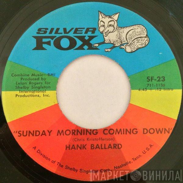 Hank Ballard - Sunday Morning Coming Down / Love Made A Fool Of Me