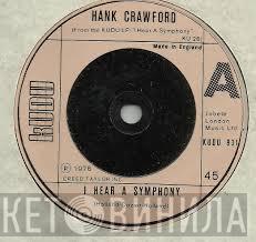 Hank Crawford - I Hear A Symphony