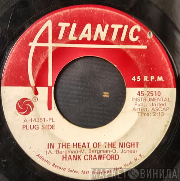 Hank Crawford - In The Heat Of The Night / Glue Fingers