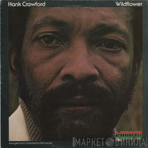  Hank Crawford  - Wildflower