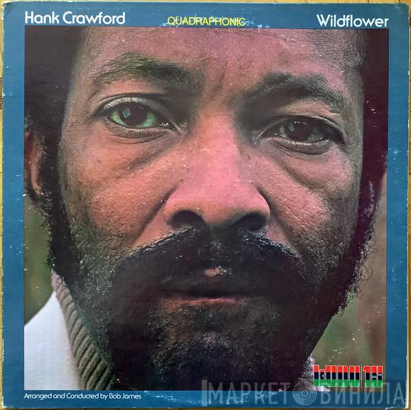  Hank Crawford  - Wildflower