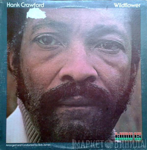  Hank Crawford  - Wildflower
