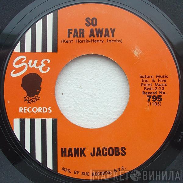  Hank Jacobs  - So Far Away