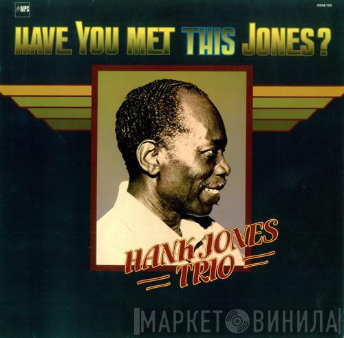Hank Jones Trio - Have You Met This Jones?