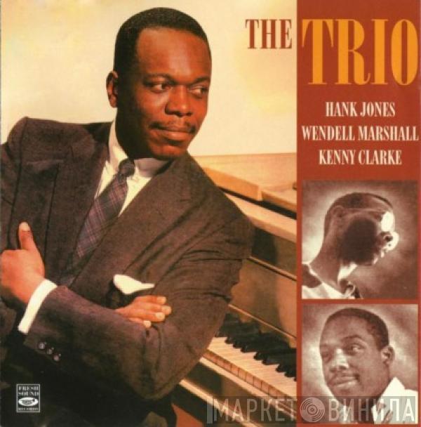 , Hank Jones , Wendell Marshall  Kenny Clarke  - The Trio