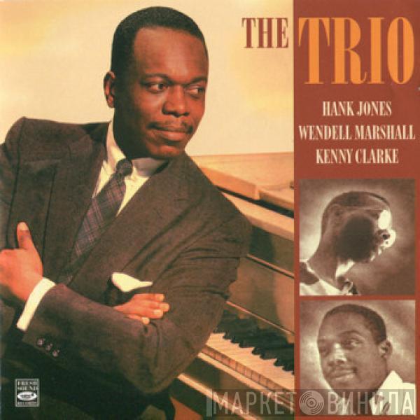 , Hank Jones , Wendell Marshall  Kenny Clarke  - The Trio