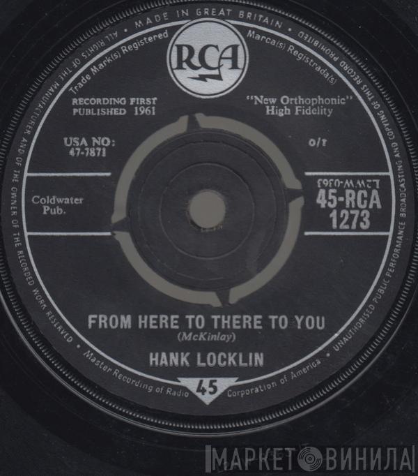 Hank Locklin - From Here To There To You