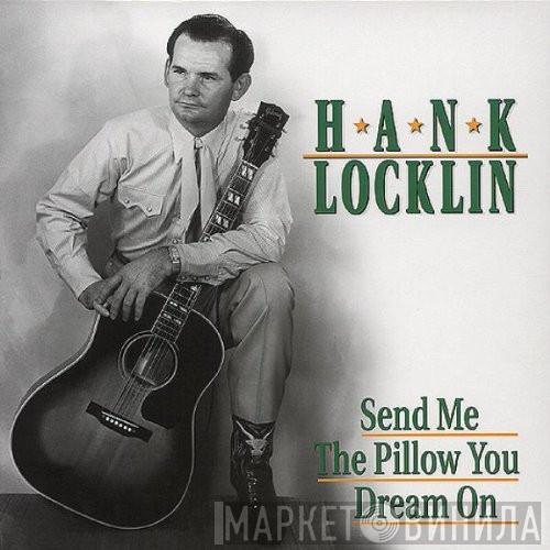 Hank Locklin - Send Me The Pillow You Dream On